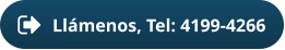 Llámenos, Tel: 4199-4266